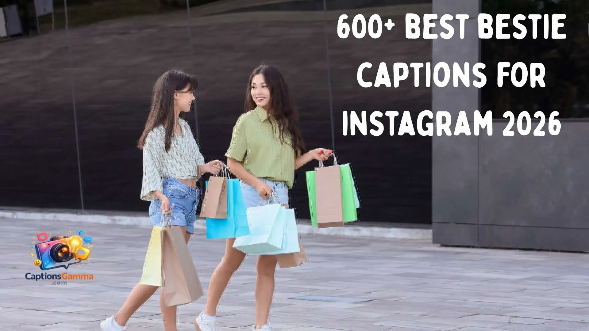 The Ultimate Guide to Captions for Bestie: Celebrate Your BFF in 2026
