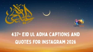 550+ Best Eid ul Adha Captions for 2026: Heartfelt Quotes and Wishes