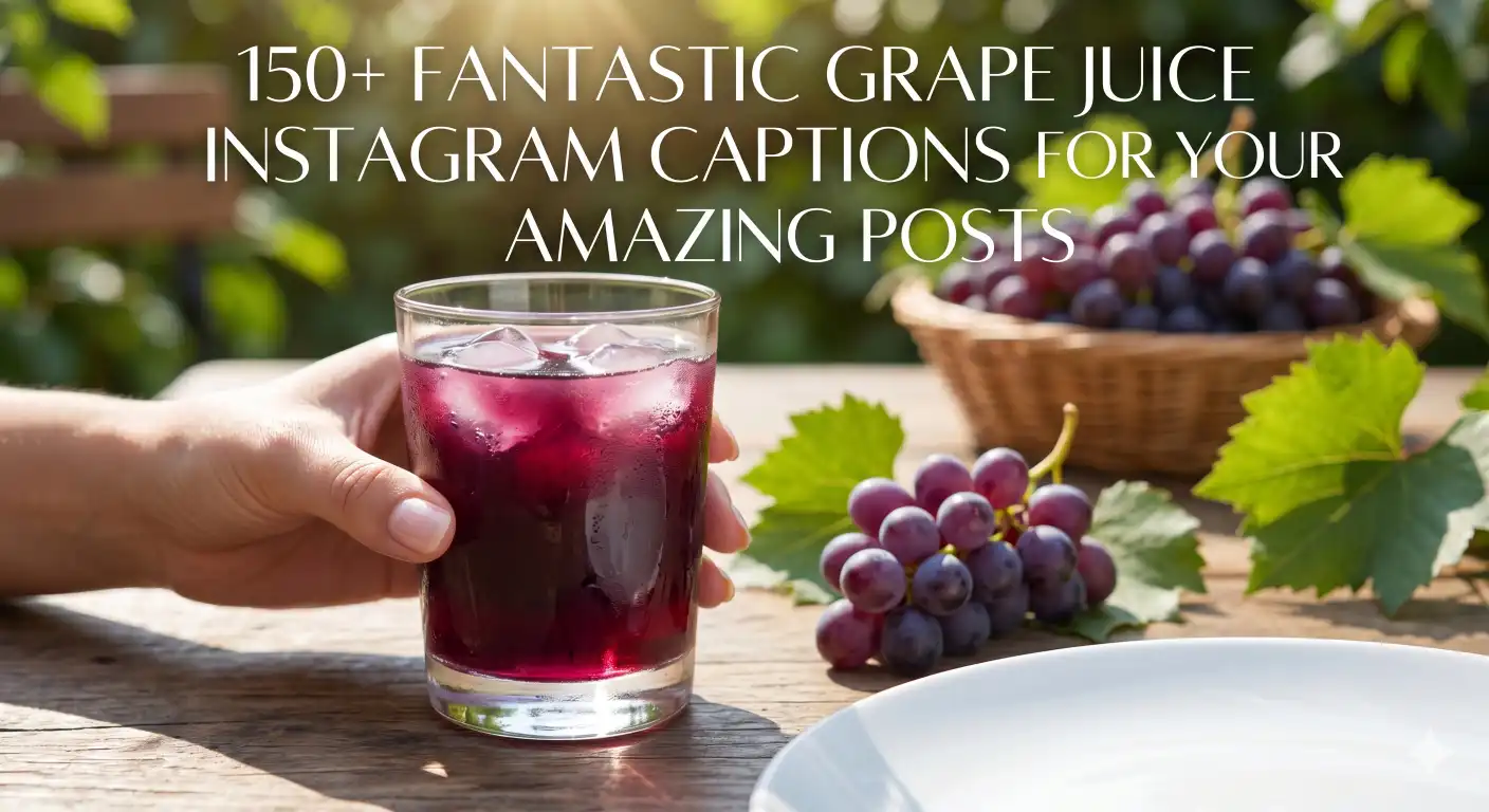grape juice captions
