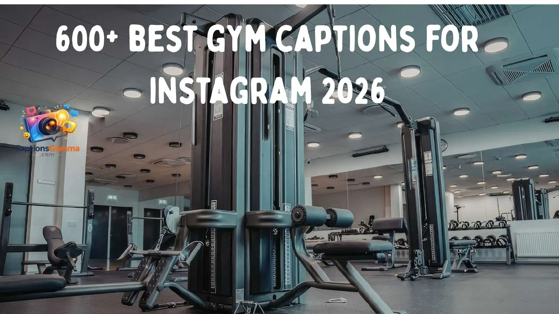 650+ Best Gym Captions for Instagram to Dominate Your Workout in 2026