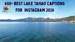 150+ Best Lake Tahoe captions for your stunning travel photos