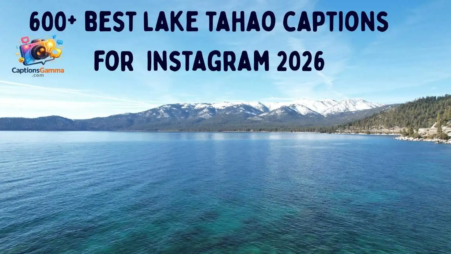 150+ Best Lake Tahoe captions for your stunning travel photos