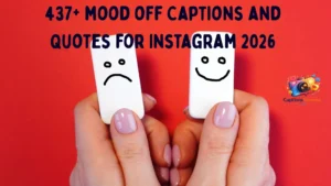 511+ Mood Off Captions for Instagram to Express Your True Feelings in 2026