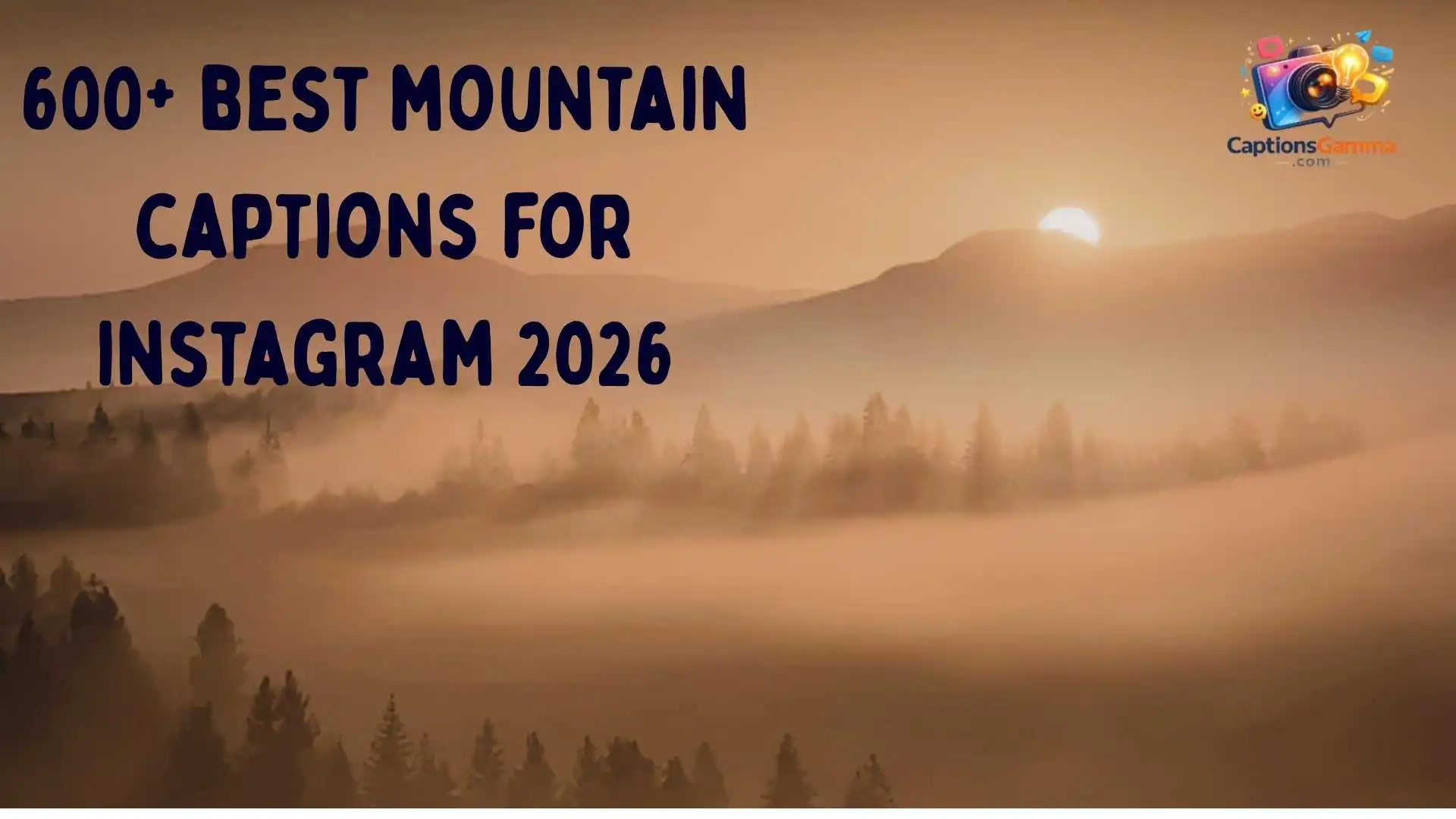 150+ Epic Mountain Captions to Elevate Your Feed