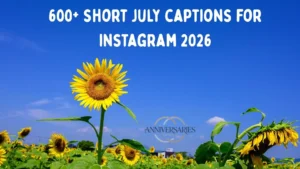 255+ Best Short July Captions To Post on Instagram