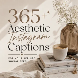 Aesthetic Instagram Captions