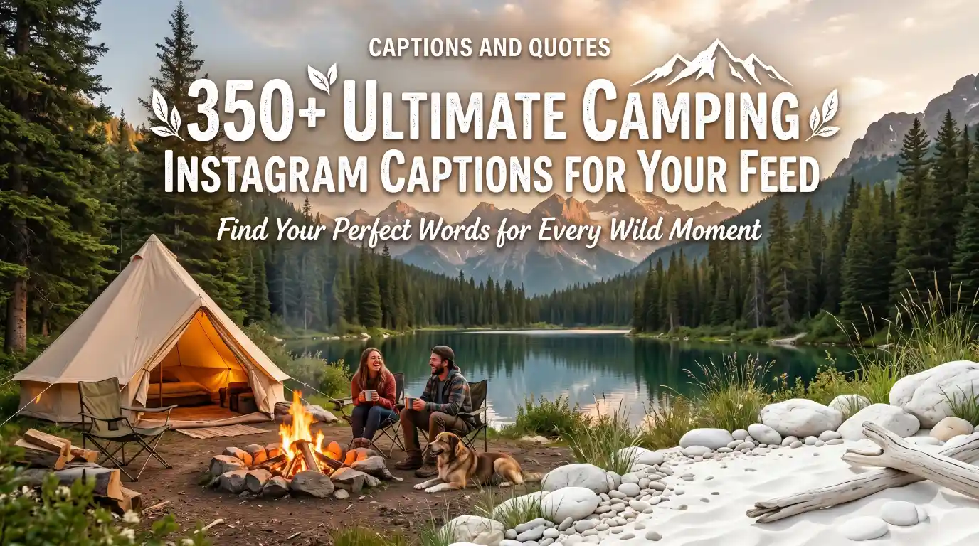 Camping Instagram Captions