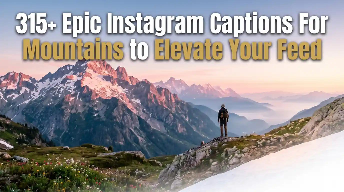 Instagram Captions For Mountains