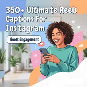 Reels Captions For Instagram