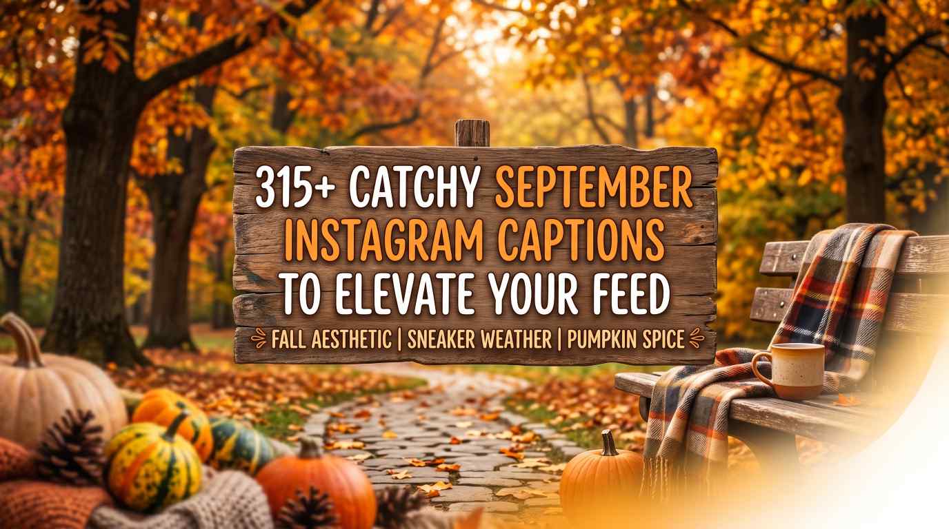 September Instagram Captions
